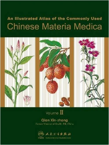 An Illustrated Atlas of the Commonly Used Chinese Materia Medica: v. 2