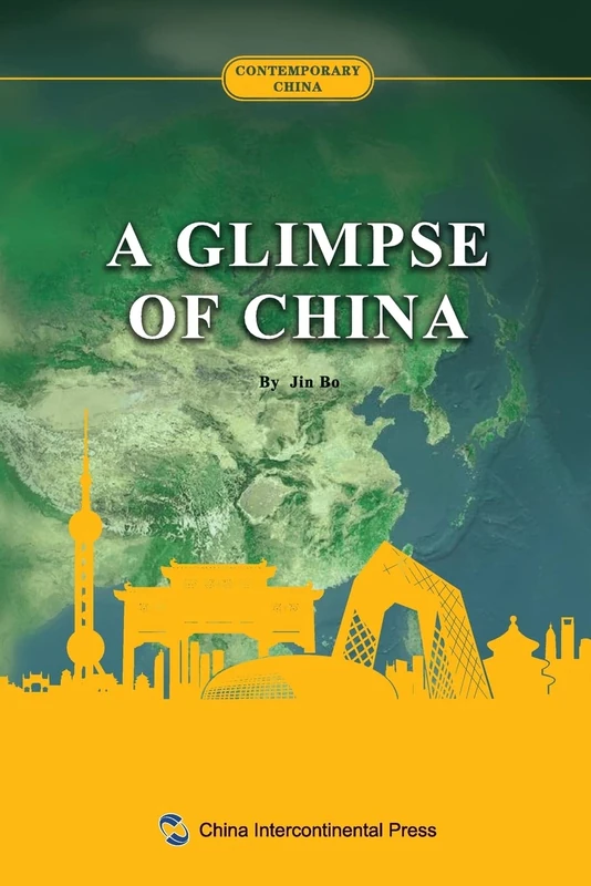 中国概览:英文 A Glimpse Of China: 1 (Contemporary China)