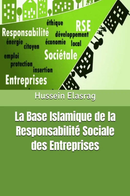 La Base Islamique de la Responsabilité Sociale des Entreprises