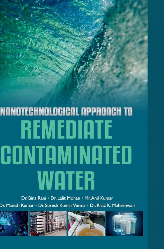 Nanotechnological Approaches to Remediated Contaminated Water