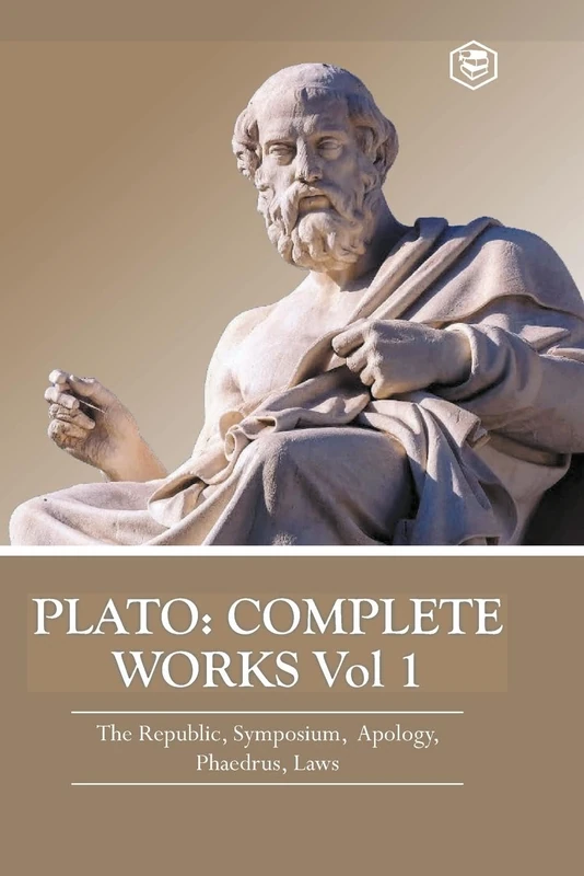 Plato Complete Works: Complete Works Vol 1 (The Republic, Symposium, Apology, Phaedrus & Laws)