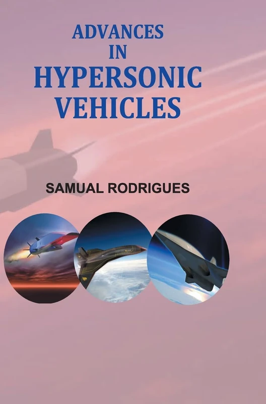Advances in Hypersoinic Vehicles