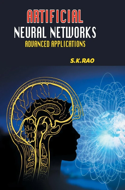 Artificial Neural Networks Advanced Applications