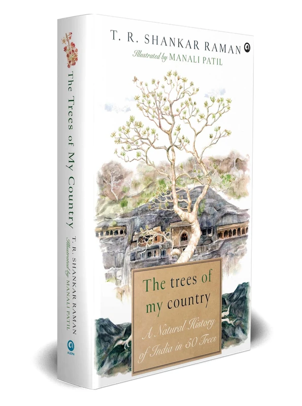 The Trees of My Country: A Natural History of India in 50 Trees