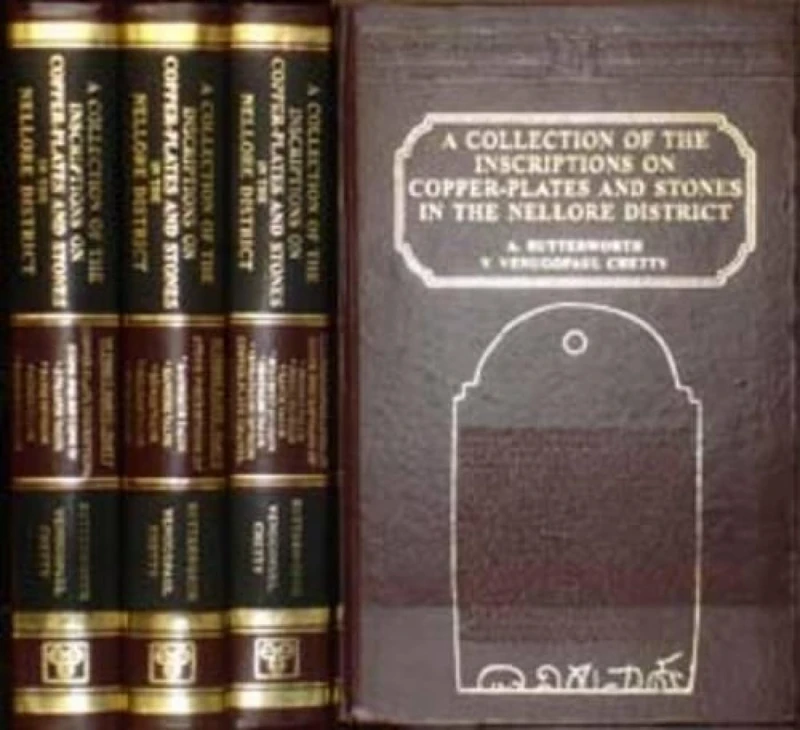 Nellore Inscription - A Collection of the Inscriptions on Copper: Plates & Stones - In the Nellore District.