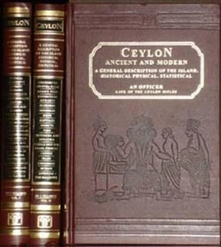Ceylon: A General Description of the Island, Historical, Physical, Statistical