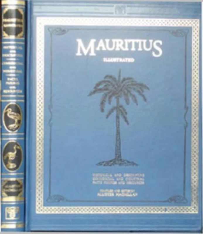 Mauritius Illustrated: Historical and Descriptive, Commercial and Industrial, Facts, Figures and Resources - Image 1