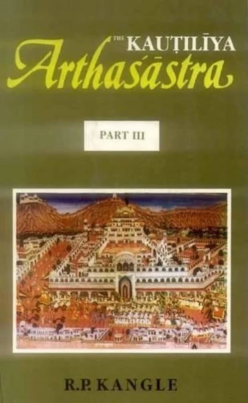 The Kautiliya Arthasastra: 3 Vol - Vol 1 In Sanskrit, Vol 2 And 3 In English: Pt. 1-3