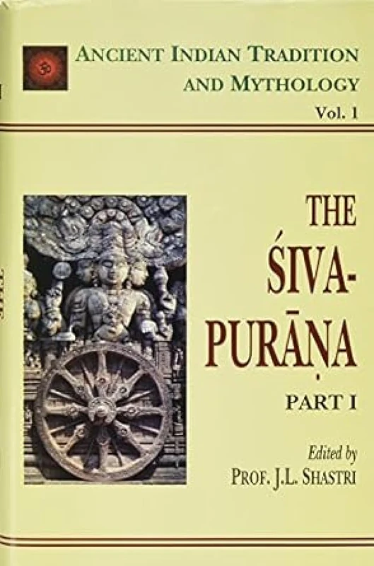 The Siva Purana: v. 1 (Ancient Indian Tradition and Mythology)