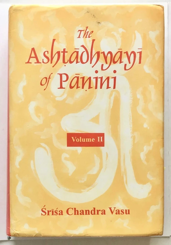 The Ashtadhyayi Of Panini - Vol. 1 And 2