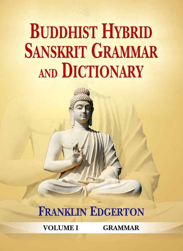 Buddhist Hybrid Sanskrit Grammar and Dictionary (2 Vols.)