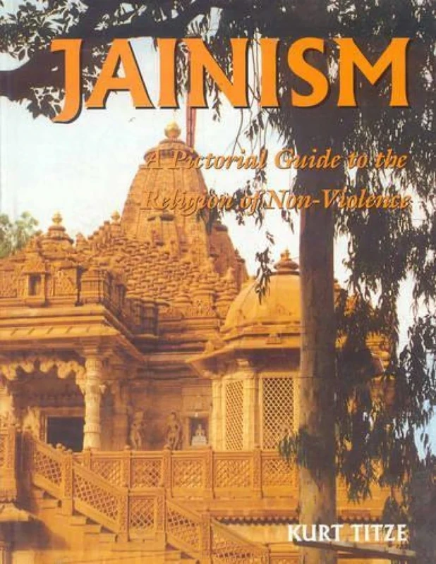 Jainism: A Pictorial Guide to the Religion of Non-violence