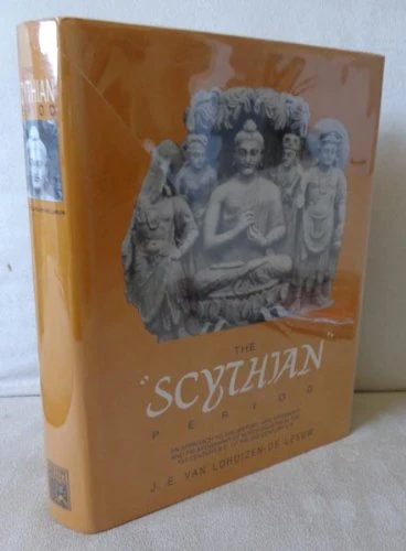 The Scythian Period: An Approach to the Art,History and Epigraphy of North India from the 1st Century to the 3rd Century