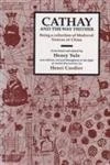 Cathay and the Way Thither: A Collection of Medieval Notices of China - Image 1
