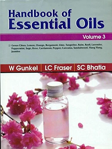 Handbook of Essential Oils: Volume 3