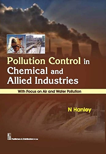 Pollution Control in Chemical and Allied Industries: With Focus on Air and Water Pollution