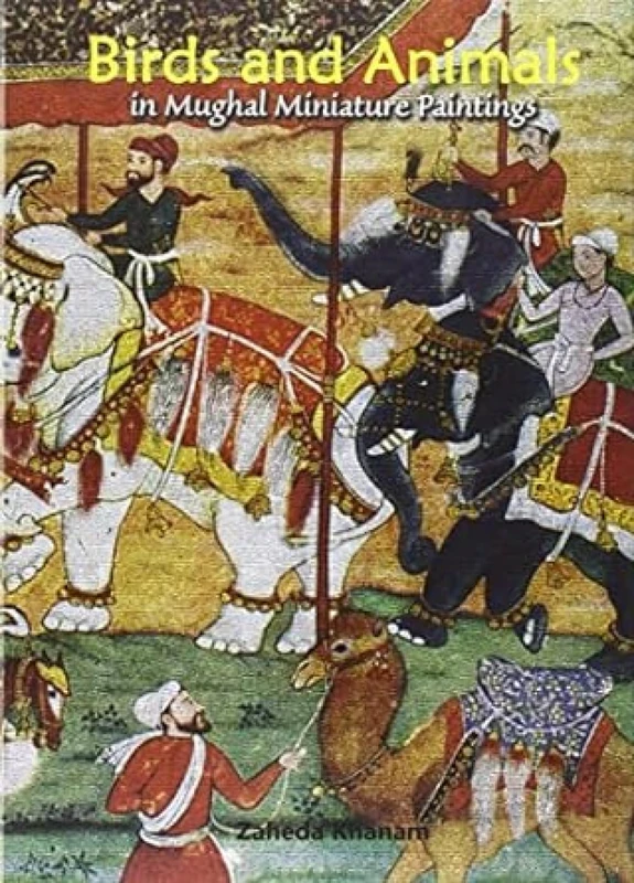 Birds and Animals: In Mughal Miniature Paintings - Image 1