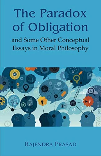The Paradox of Obligation: And Some Other Conceptual Essays in Moral Philosophy - Image 1