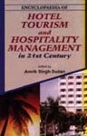 Encyclopaedia of Hotel, Tourism and Hospitality Management in the 21st Century