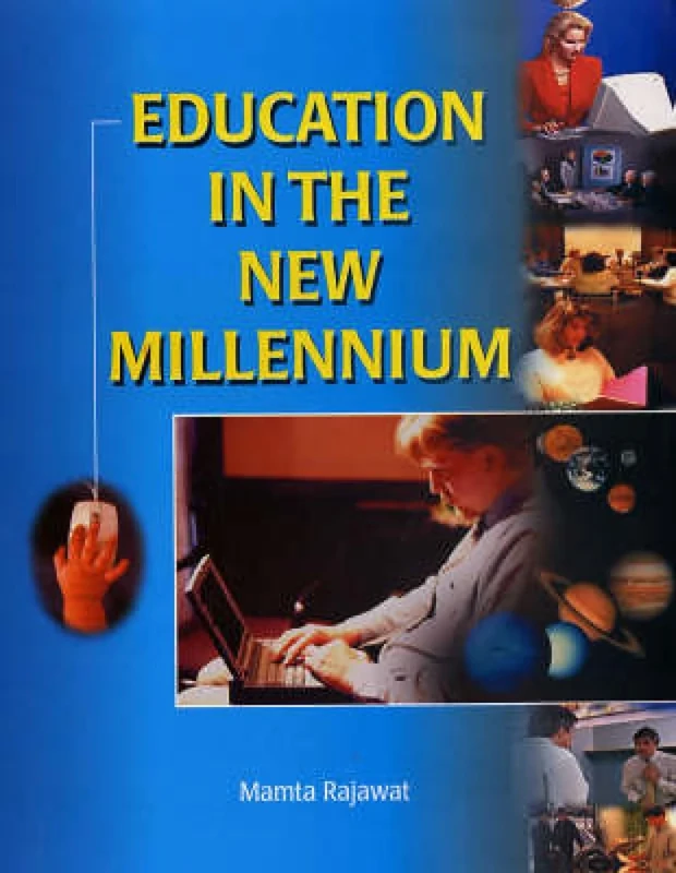 Education in the New Millennium