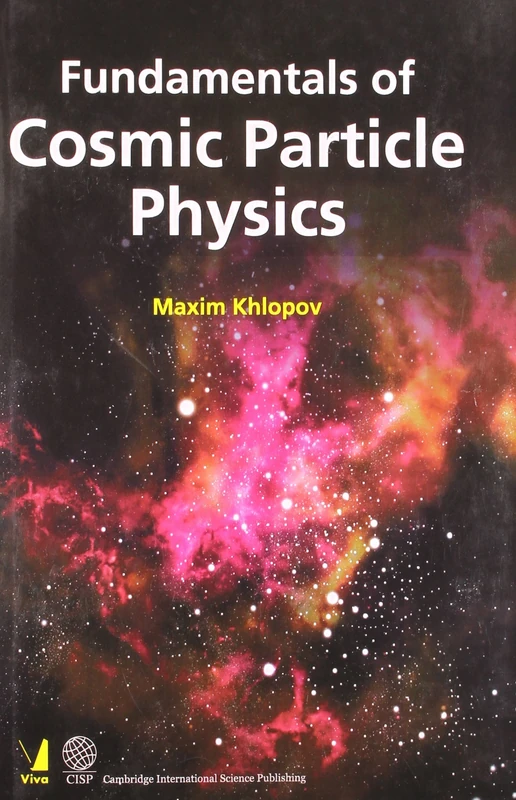 Fundamentals of Cosmic Particle Physics - Image 1