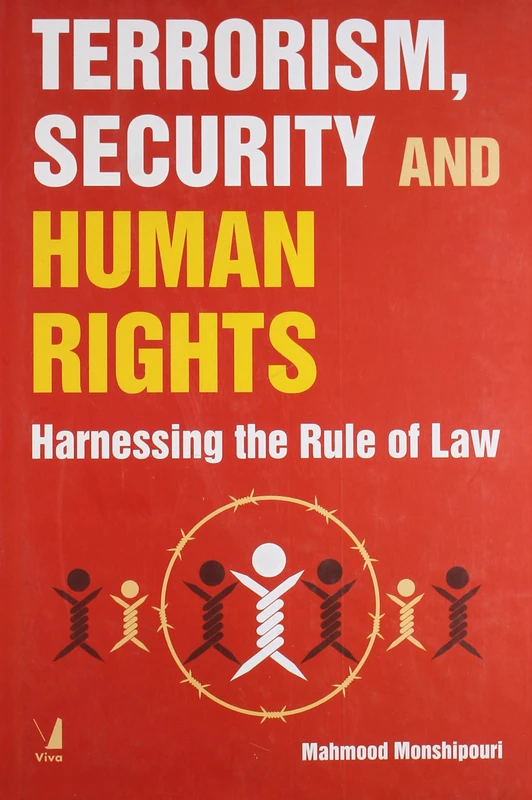 Terrorism, Security and Human Rights: Harnessing the Rule of Law