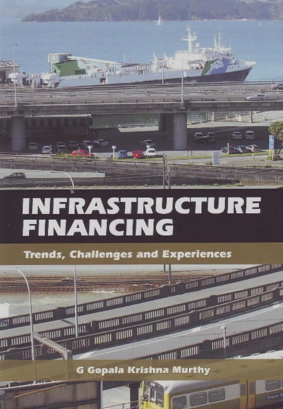 Infrastructure Financing: Trends, Challenges and Experiences - Image 1