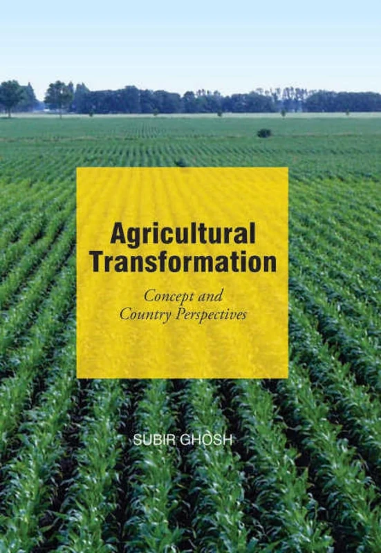 Agricultural Transformation: Concepts & Country Perspectives