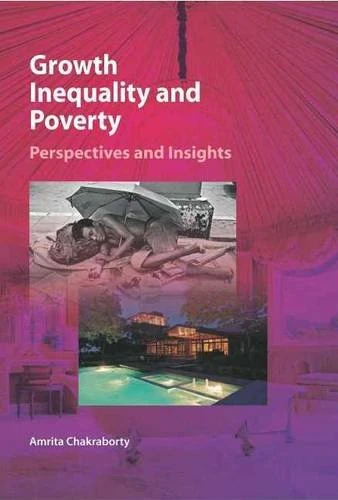 Growth, Inequality & Poverty: Perspectives & Insights