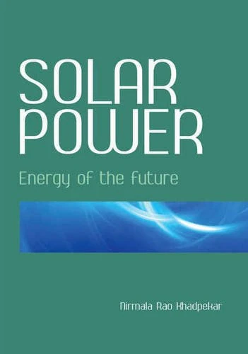 Solar Power: Energy of the Future