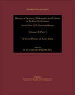 History of Science, Philosophy and Culture in Indian Civilization: vol. II, Pt 5: A Social History of Early India: v. II, Pt. 5 (History of Science, ... A Social History of Early India)