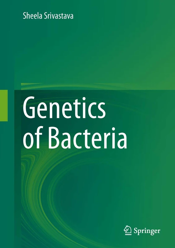 Springer - Genetics of Bacteria - Biological Science Book