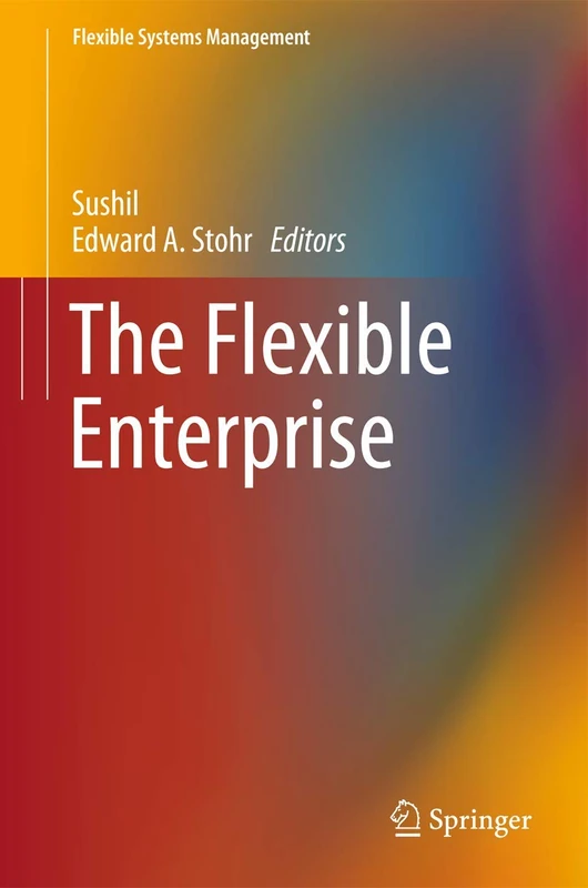 The Flexible Enterprise (Flexible Systems Management)