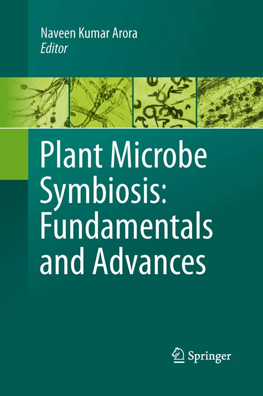 Springer - Plant Microbe Symbiosis: Fundamentals and Advances