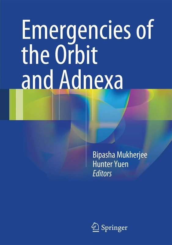 Springer - Emergencies of the Orbit and Adnexa Handbook