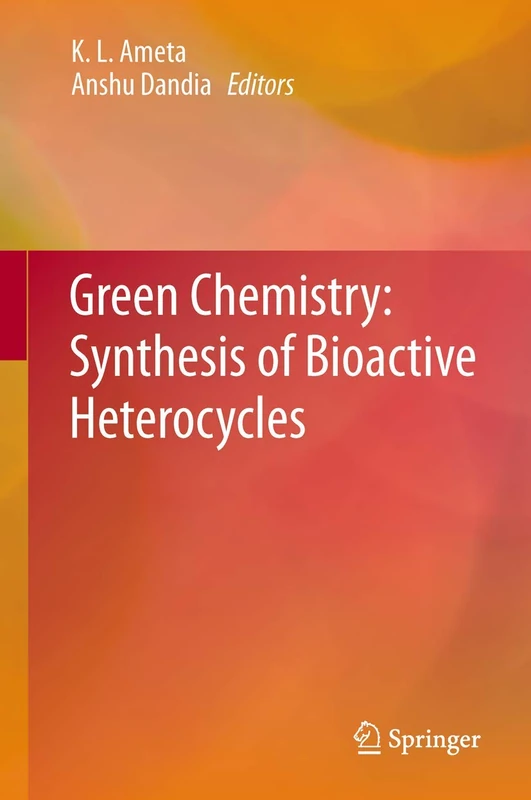 Green Chemistry: Synthesis of Bioactive Heterocycles
