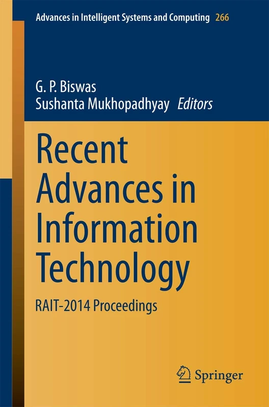 Recent Advances in Information Technology: RAIT-2014 Proceedings: 266 (Advances in Intelligent Systems and Computing, 266)