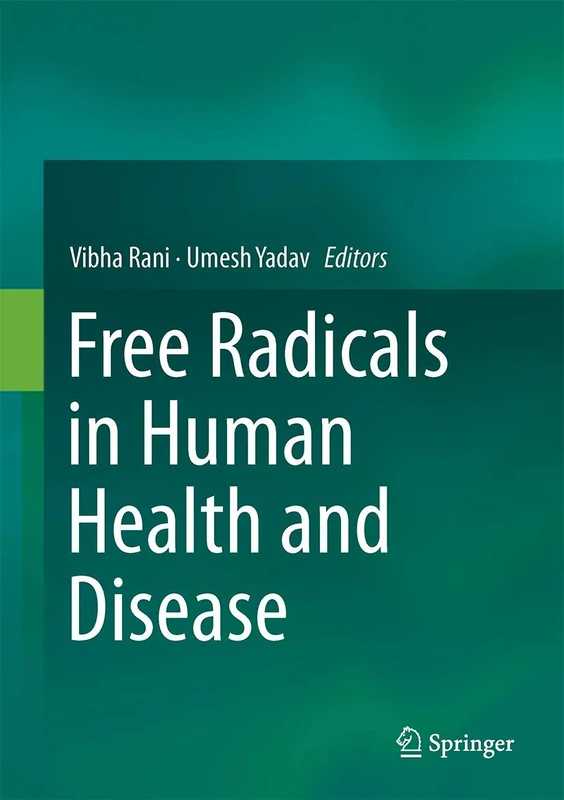 Free Radicals in Human Health and Disease: Oxidative Stress and Human Health