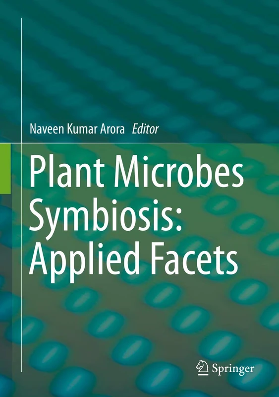 Springer Plant Microbes Symbiosis: Applied Facets - Botany Book