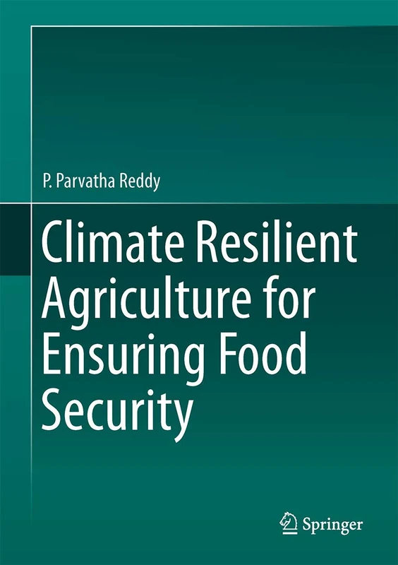 Springer - Climate Resilient Agriculture for Food Security