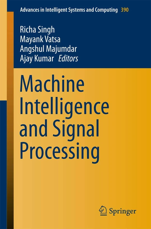 Machine Intelligence and Signal Processing: 390 (Advances in Intelligent Systems and Computing, 390)
