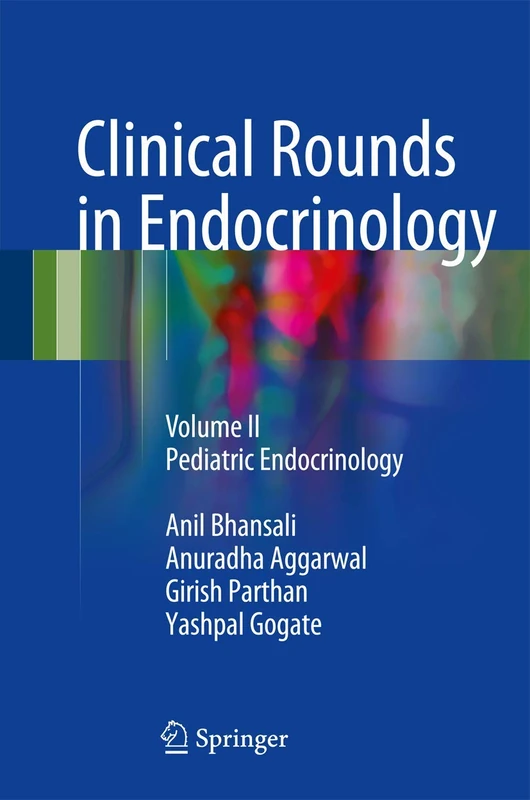 Clinical Rounds in Endocrinology: Volume II - Pediatric Endocrinology: 2
