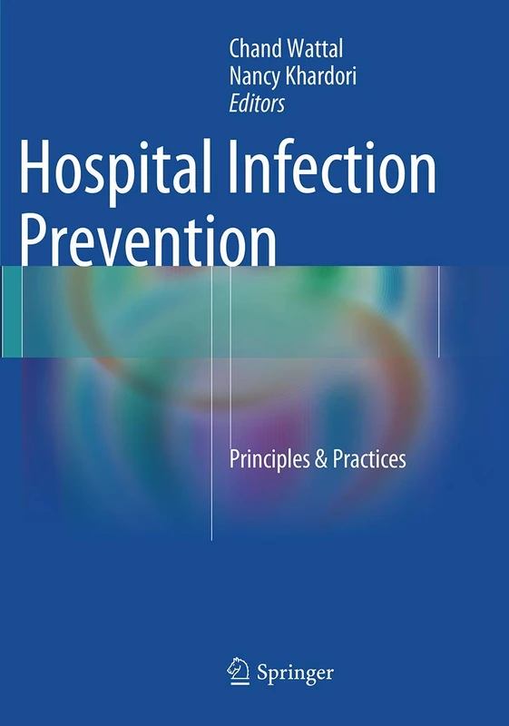 Hospital Infection Prevention: Principles & Practices