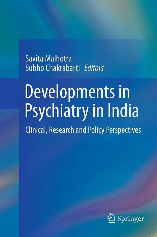 Developments in Psychiatry in India: Clinical, Research and Policy Perspectives