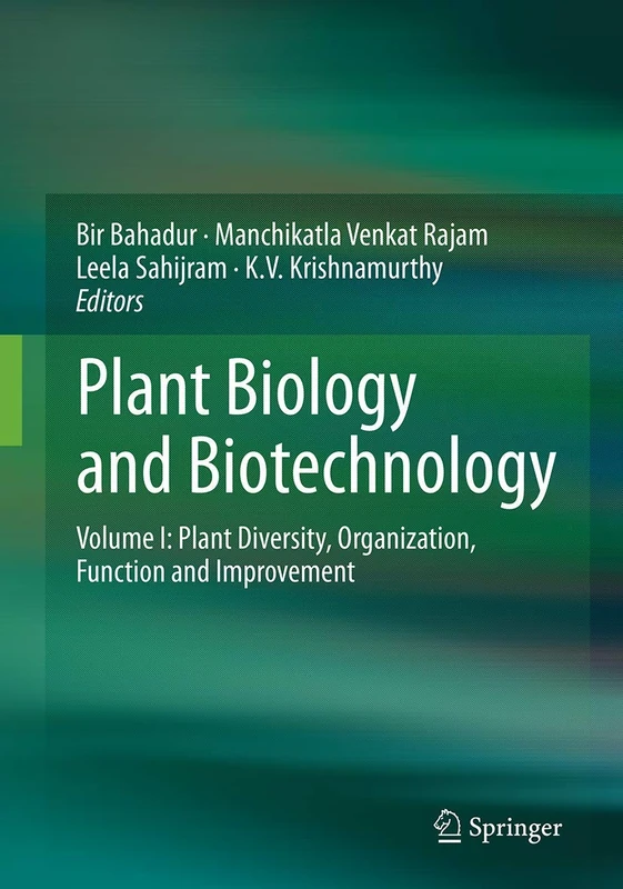 Plant Biology and Biotechnology: Volume I: Plant Diversity, Organization, Function and Improvement: 1