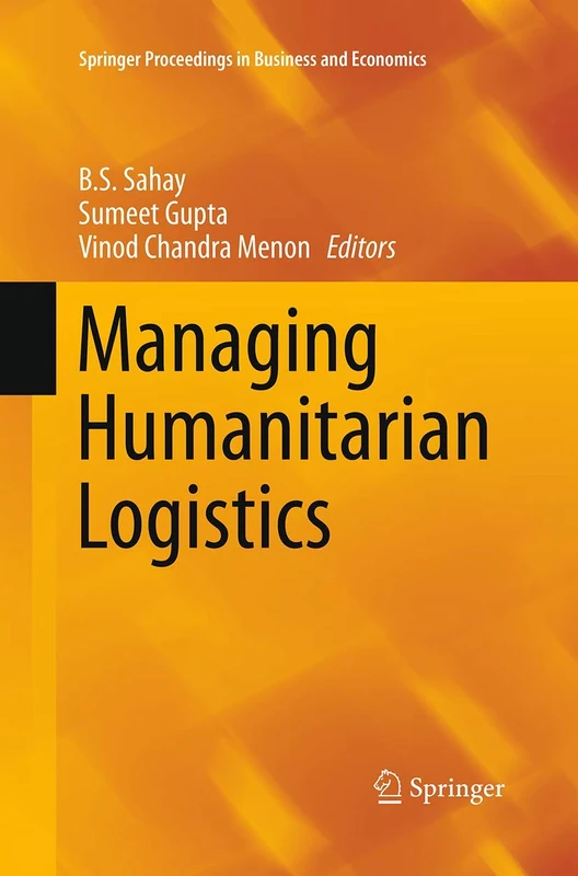 Managing Humanitarian Logistics (Springer Proceedings in Business and Economics)