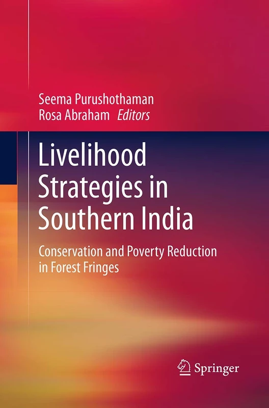 Livelihood Strategies in Southern India: Conservation and Poverty Reduction in Forest Fringes - Image 1