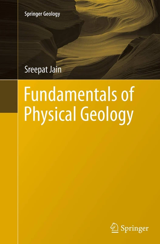 Fundamentals of Physical Geology (Springer Geology)