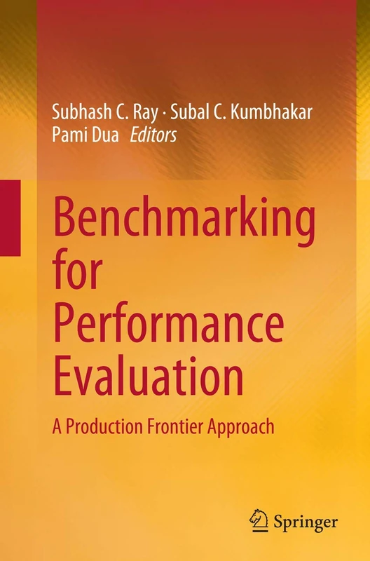 Benchmarking for Performance Evaluation: A Production Frontier Approach