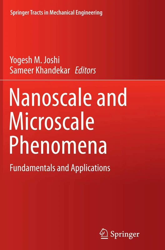Nanoscale and Microscale Phenomena: Fundamentals and Applications (Springer Tracts in Mechanical Engineering)